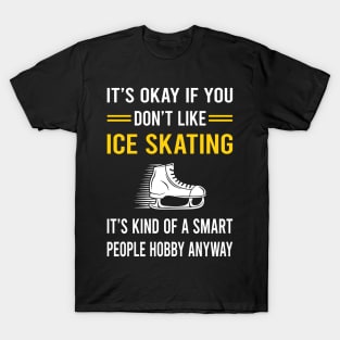 Smart People Hobby Ice Skating Skate Skater T-Shirt